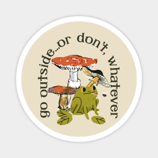 Go Outside...or don't, whatever Frog and Mushrooms Magnet